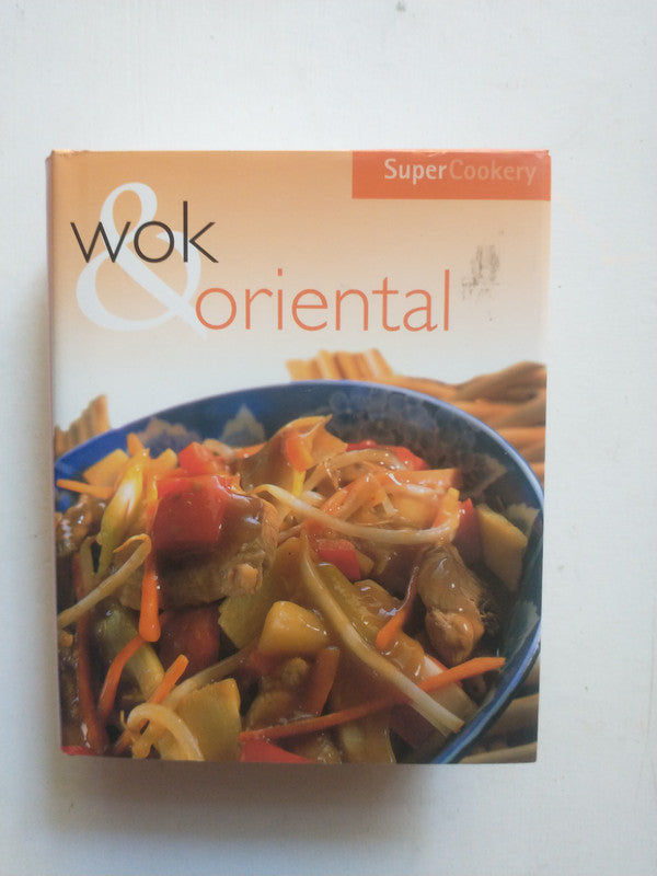Libro usado en venta: Wok & Oriental de Super Cookery; editorial Parragon impreso en 2000 realizamos envios a todo el mundo.1