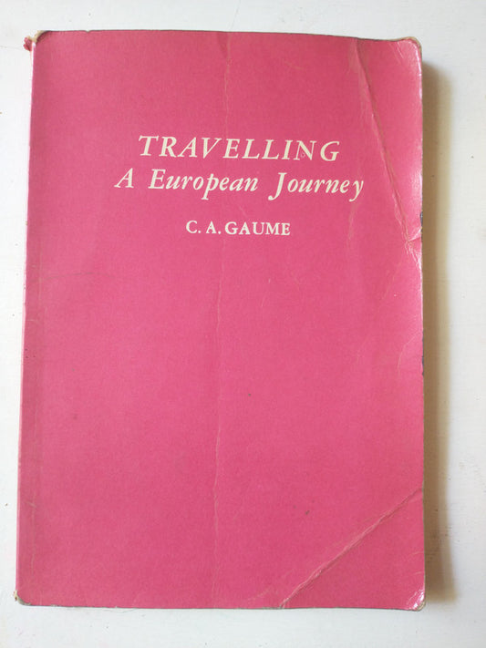 Libro usado en venta: Travelling - A European Journey de C. A. Gaume; editorial Cambridge University Press impreso en 1980 envios a todo el mundo.1