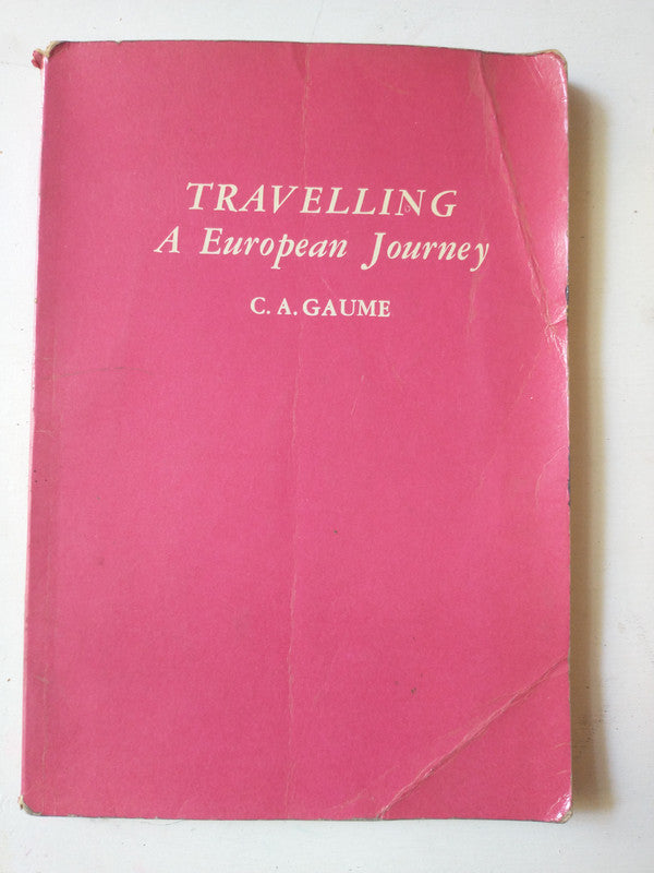 Libro usado en venta: Travelling - A European Journey de C. A. Gaume; editorial Cambridge University Press impreso en 1980 envios a todo el mundo.1