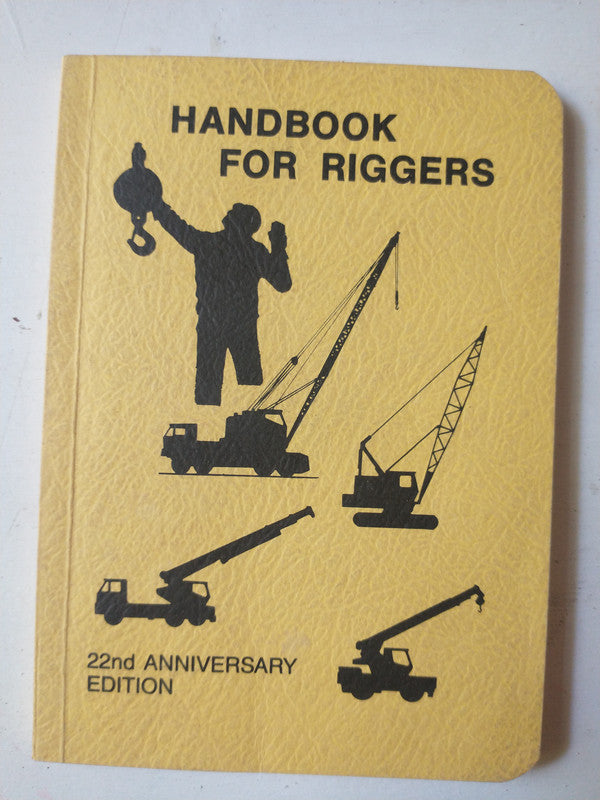 Libro usado en venta: Handbook for Riggers; editorial W. G. Newberry impreso en 1967 realizamos envios a todo el mundo.1