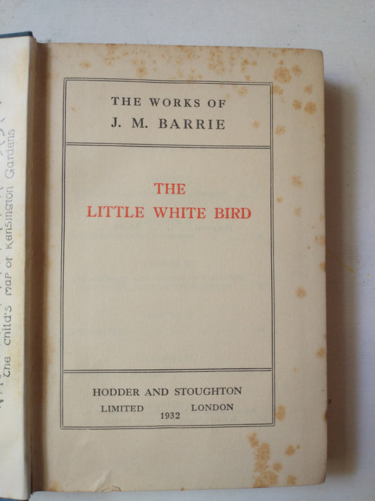 Libro usado en venta: The little white bird de J. M. Barrie; editorial Hodder and Stoughton impreso en 1932 realizamos envios a todo el mundo.1