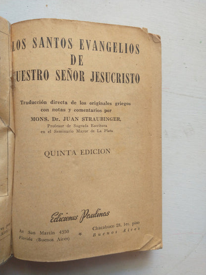 Libro usado en venta: Los Santos evangelios de Nuestro Se?or Jesucristo de Juan Straubinger; editorial Paulinas impreso en 1949 envios a todo el mundo.1