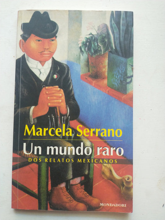 Libro usado en venta: Un mundo raro de Marcela Serrano; editorial Mondadori impreso en 2000 realizamos envios a todo el mundo.1