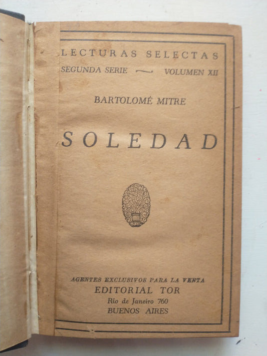 Libro usado en venta: Soledad de Bartolome Mitre; editorial Tor impreso en _ realizamos envios a todo el mundo.1