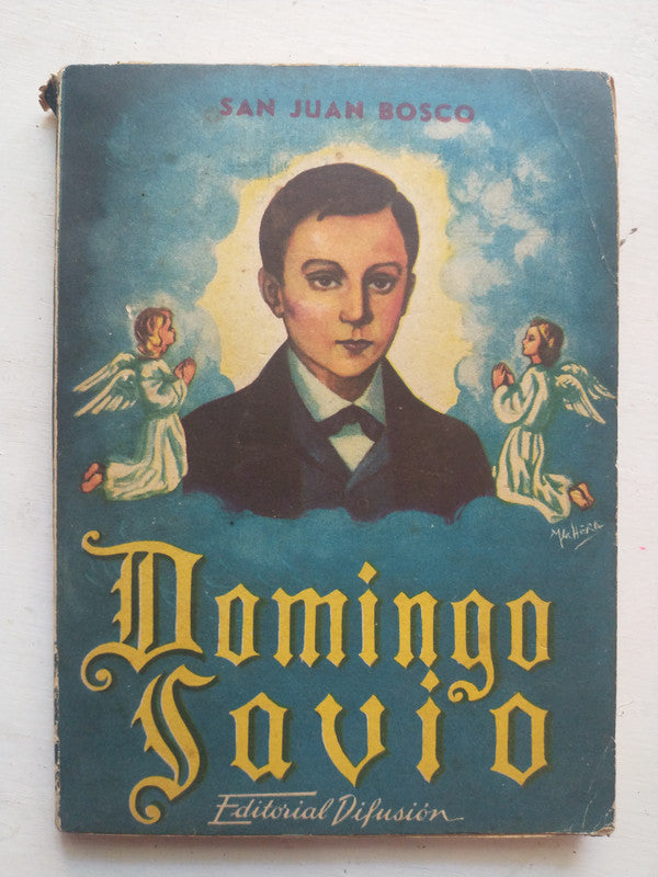 Libro usado en venta: Domingo Savio de San Juan Bosco; editorial Difusion impreso en 1951 realizamos envios a todo el mundo.1
