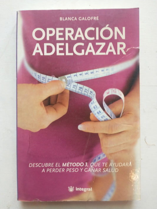 Libro usado en venta: Operaci?n adelgazar de Blanca Galofre; editorial RBA impreso en 2002 realizamos envios a todo el mundo.1