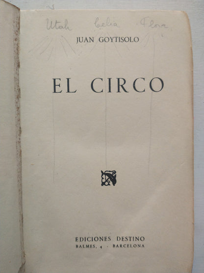 Libro usado en venta: El circo de Juan Goytisolo; editorial Destino impreso en 1957 realizamos envios a todo el mundo.1