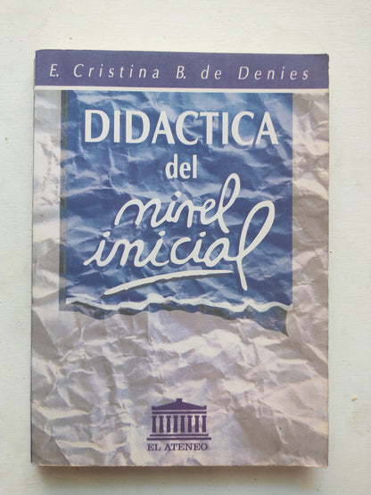 Libro usado en venta: Didactica del nivel inicial de E. Cristina B. de Denies; editorial El Ateneo impreso en 1995 realizamos envios a todo el mundo.1