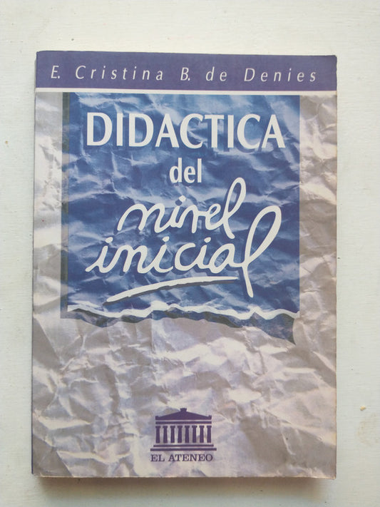 Libro usado en venta: Didactica del nivel inicial de E. Cristina B. de Denies; editorial El Ateneo impreso en 1995 realizamos envios a todo el mundo.1