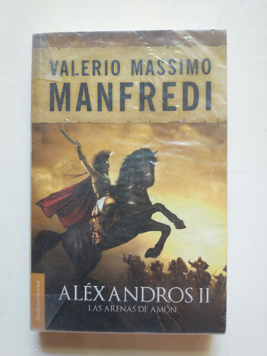Libro usado en venta: Alexandros II - Las arenas de Amon de Valerio Massimo Manfredi; editorial Sudamericana impreso en 2011 envios a todo el mundo.1
