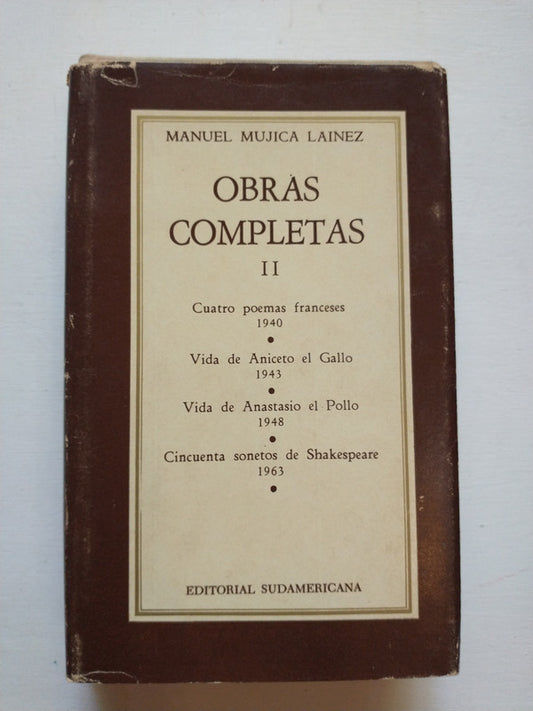 Libro usado en venta: Obras completas II de Manuel Mujica Lainez; editorial Sudamericana impreso en 1979 realizamos envios a todo el mundo.1