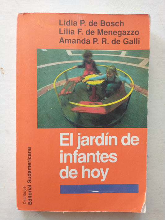 Libro usado en venta: El jardin de infantes de hoy; editorial Sudamericana impreso en 1992 realizamos envios a todo el mundo.1