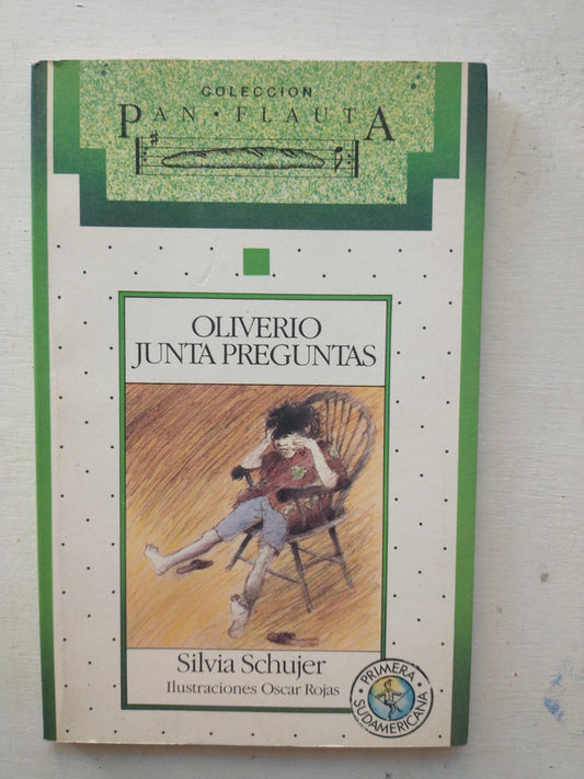 Libro usado en venta: Oliverio Junta preguntas de Silvia Schujer; editorial Sudamericana impreso en 1992 realizamos envios a todo el mundo.1
