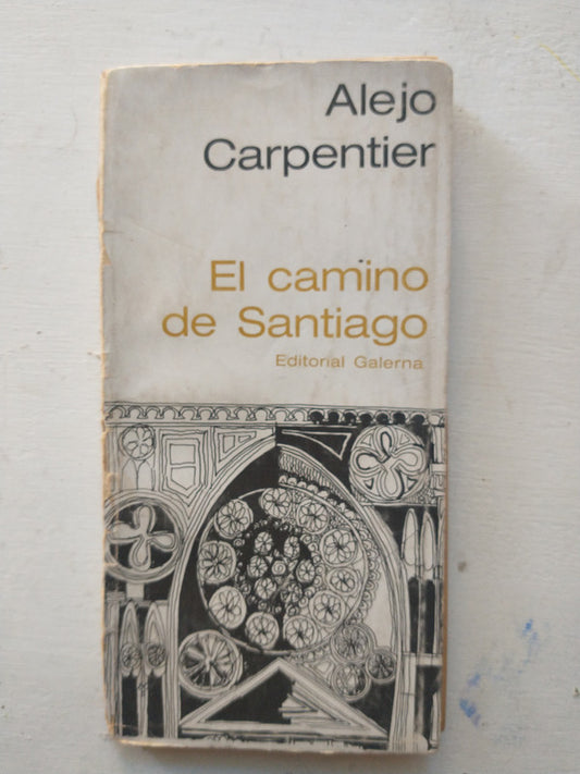 Libro usado en venta: El camino de Santiago de Alejo Carpentier; editorial Galerna impreso en 1968 realizamos envios a todo el mundo.1