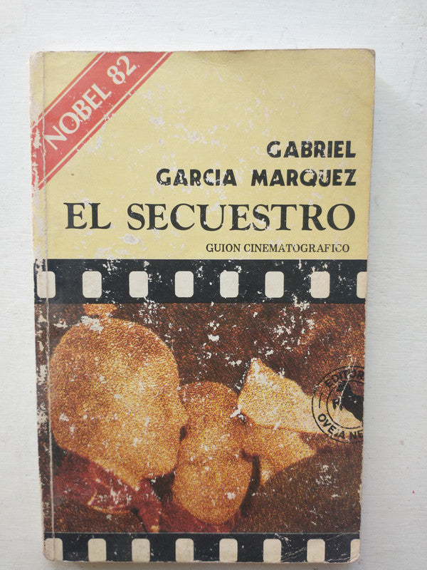 Libro usado en venta: El secuestro - Guion cinematografico de Gabriel Garcia Marquez; editorial Oveja Negra impreso en 1984 envios a todo el mundo.1