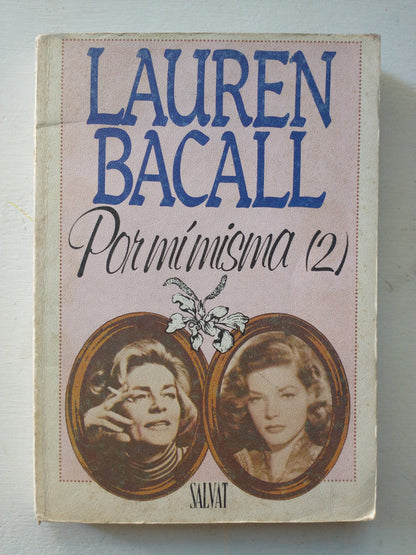 Libro usado en venta: Por mi misma (Segunda parte) de Lauren Bacall; editorial Salvat impreso en 1985 realizamos envios a todo el mundo.1