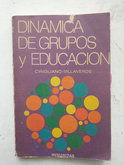 Libro usado en venta: Dinamica de grupos y educacion de Gustavo Cirigliano - Anibal Villaverde; editorial Humanitas impreso en 1966.1