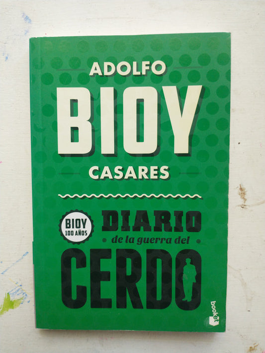 Libro usado en venta: Diario de la guerra del cerdo de Adolfo Bioy Casares; editorial Booket impreso en 2014 realizamos envios a todo el mundo.1