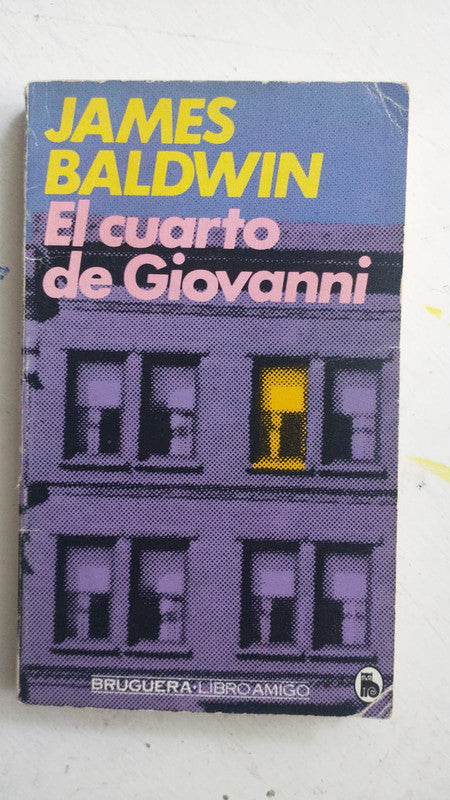 Libro usado en venta: El cuarto de Giovanni de James Baldwin; editorial Bruguera impreso en 1980 realizamos envios a todo el mundo.1