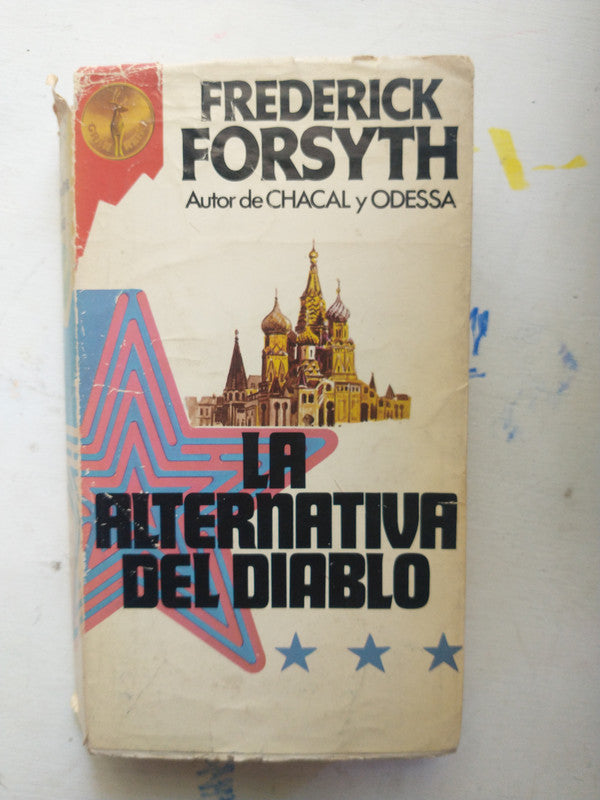 Libro usado en venta: La alternativa del diablo de Frederick Forsyth; editorial Plaza & Janes impreso en 1979 realizamos envios a todo el mundo.1