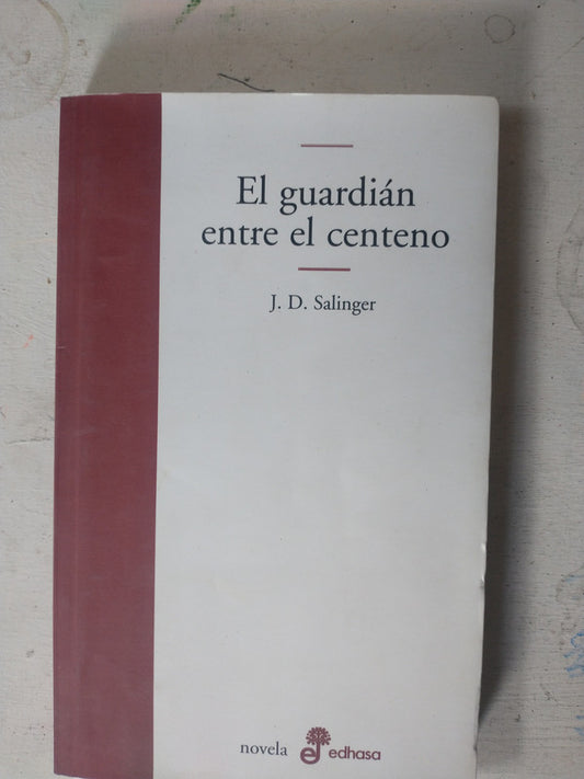 Libro usado en venta: El guardi?n entre el centeno de J. D. Salinger (Jerome David Salinger); editorial Edhasa impreso en 2012 envios a todo el mundo.1