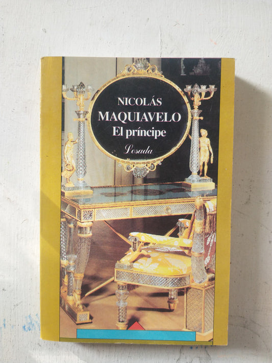 Libro usado en venta: El principe de Nicolas Maquiavelo; editorial Losada impreso en 2002 realizamos envios a todo el mundo.1