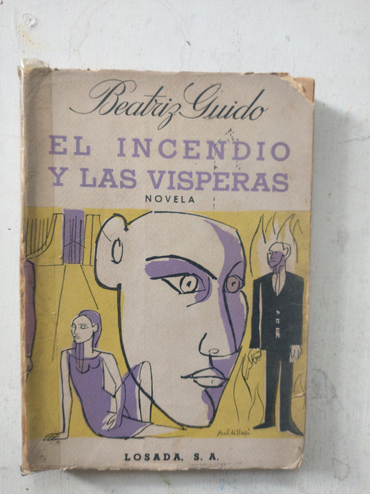 Libro usado en venta: El incendio y las visperas de Beatriz Guido; editorial Losada impreso en 1964 realizamos envios a todo el mundo.1
