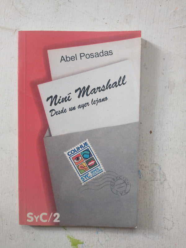 Libro usado en venta: Nini Marshall - Desde un ayer lejano de Abel Posadas; editorial Colihue impreso en 1993 realizamos envios a todo el mundo.1
