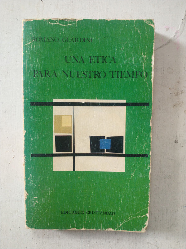 Libro usado en venta: Una etica para nuestro tiempo de Romano Guardini; editorial Cristiandad impreso en 1974 realizamos envios a todo el mundo.1