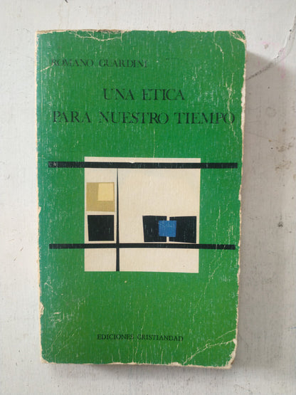Libro usado en venta: Una etica para nuestro tiempo de Romano Guardini; editorial Cristiandad impreso en 1974 realizamos envios a todo el mundo.1
