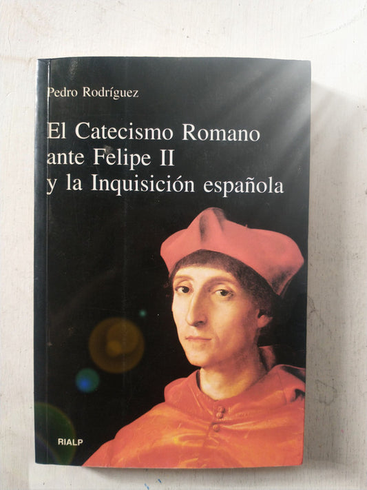 Libro usado en venta: El Catecismo Romano ante Felipe II de Pedro Rodriguez; editorial Rialp impreso en 1998 realizamos envios a todo el mundo.1