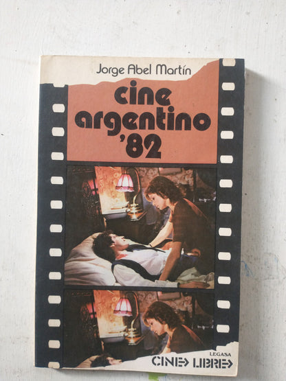 Libro usado en venta: Cine Argentino '82 de Jorge Abel Martin; editorial Legasa impreso en 1983 realizamos envios a todo el mundo.1