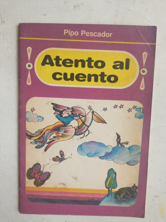 Libro usado en venta: Atento al cuento de Pipo Pescador; editorial El Ateneo impreso en 1987 realizamos envios a todo el mundo.1