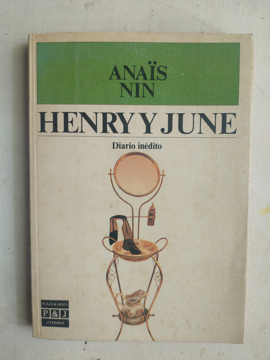 Libro usado en venta: Henry y June - Diario inedito de Anais Nin; editorial Plaza & Janes impreso en 1987 realizamos envios a todo el mundo.1
