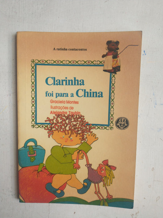 Libro usado en venta: Clarinha foi para a China de Graciela Montes; editorial Livros do Tatu impreso en 1988 realizamos envios a todo el mundo.1