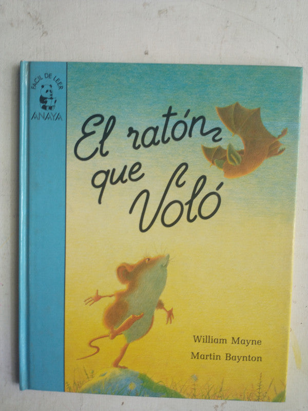 Libro usado en venta: El raton que volo de William Mayne; editorial Anaya impreso en 1987 realizamos envios a todo el mundo.1