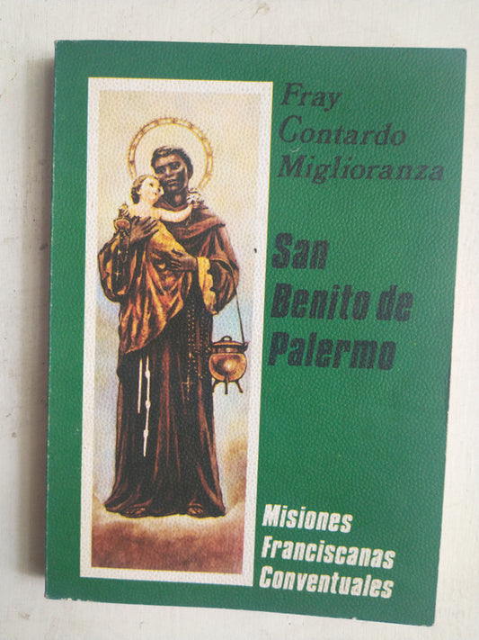 Libro usado en venta: San Benito de Palermo de Fray Contardo Miglioranza; editorial Misiones Franciscanas Conventuales impreso en 1982.1