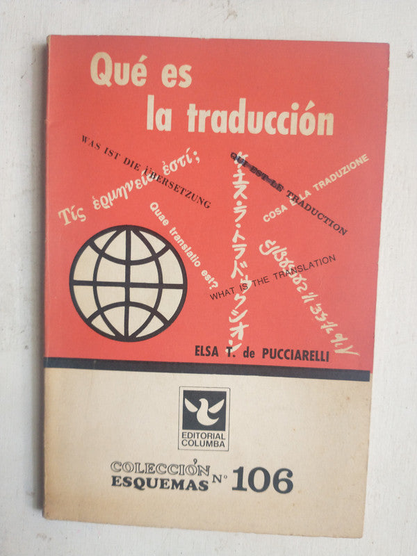 Libro usado en venta: Que es la traduccion de Elsa T. de Pucciarelli; editorial Columba impreso en 1970 realizamos envios a todo el mundo.1