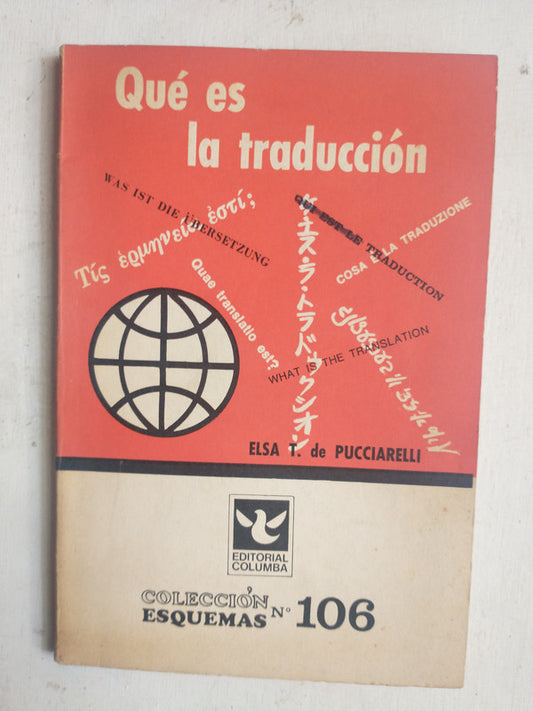 Libro usado en venta: Que es la traduccion de Elsa T. de Pucciarelli; editorial Columba impreso en 1970 realizamos envios a todo el mundo.1