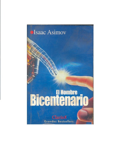 Libro usado en venta: El hombre Bicentenario de Isaac Asimov; editorial B.S.A impreso en 1998 realizamos envios a todo el mundo.1