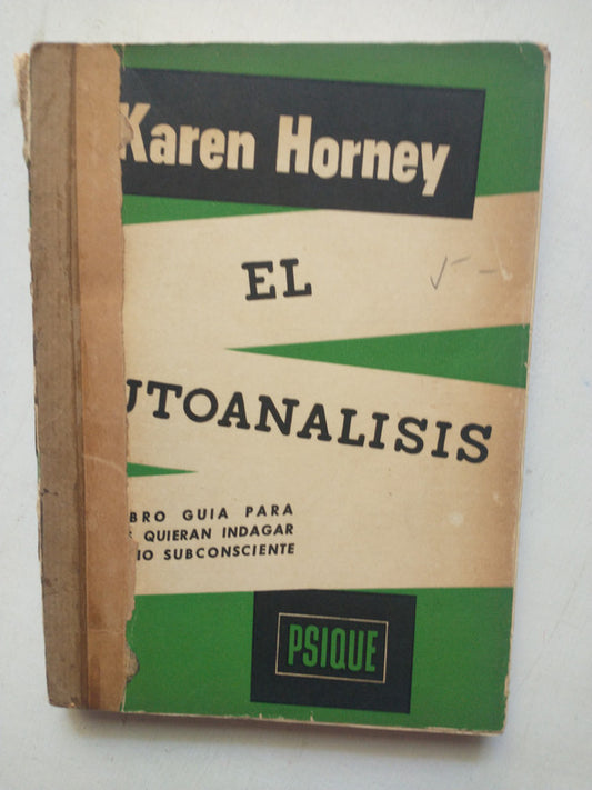 Libro usado en venta: El autoanalisis de Karen Horney; editorial Psique impreso en 1952 realizamos envios a todo el mundo.1