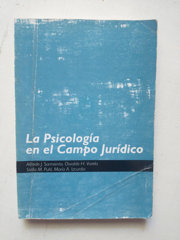 Libro usado en venta: La psicologia en el Campo Juridico; editorial E.C.U.A impreso en 2005 realizamos envios a todo el mundo.1