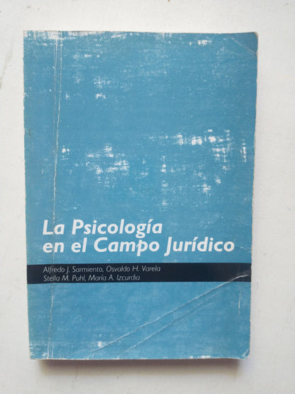 Libro usado en venta: La psicologia en el Campo Juridico; editorial E.C.U.A impreso en 2005 realizamos envios a todo el mundo.1