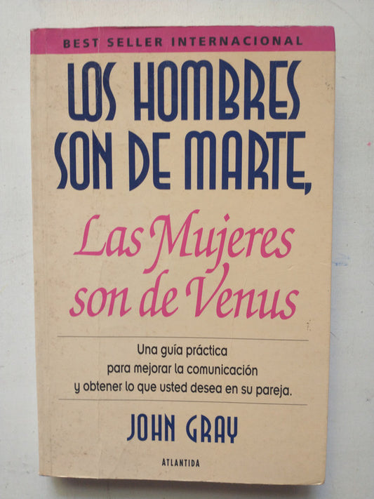 Libro usado en venta: Los hombres son de Marte, las mujeres son de Venus de John Gray; editorial Atlantida impreso en 1993 envios a todo el mundo.1