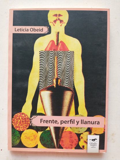Libro usado en venta: Frente, perfil y llanura de Leticia Obeid; editorial Caballo Negro impreso en 2013 realizamos envios a todo el mundo.1