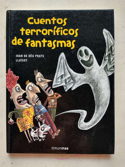 Libro usado en venta: Cuentos Terrorificos de fantasmas de Joan De Deu Prats; editorial Timun Mas impreso en 2005 realizamos envios a todo el mundo.1