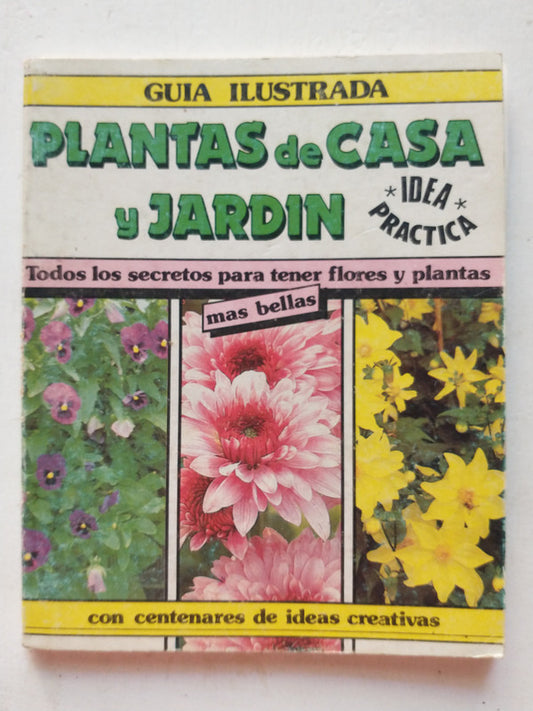 Libro usado en venta: Plantas de casa y jardin de Guia Ilustrada; editorial Astri impreso en 1990 realizamos envios a todo el mundo.1