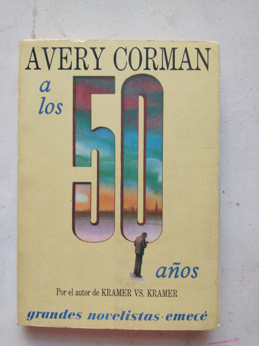 Libro usado en venta: A los 50 de Avery Corman; editorial Emece impreso en 1989 realizamos envios a todo el mundo.1