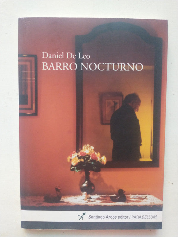 Libro usado en venta: Barro Nocturno de Daniel De Leo; editorial Santiago Arcos impreso en 2013 realizamos envios a todo el mundo.1