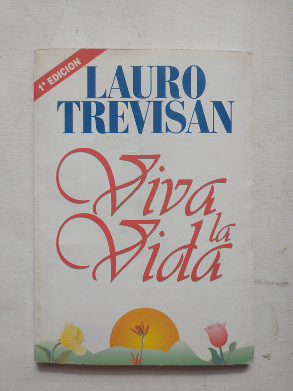 Libro usado en venta: Viva la vida de Lauro Trevisan; editorial Cristal impreso en 1998 realizamos envios a todo el mundo.1